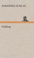 Fr�hling (Classic Reprint) 1517033713 Book Cover
