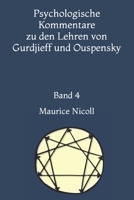 Psychologische Kommentare zu den Lehren von Gurdjieff und Ouspensky: Band 4 B092XGXHMY Book Cover