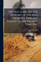 Lectures On The History Of Poland: From The Earliest Period Down To The Present Time 1286673364 Book Cover