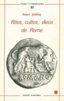 Rites, Cultes, Dieux de Rome 225201976X Book Cover