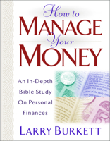 How To Manage Your Money 0802425437 Book Cover