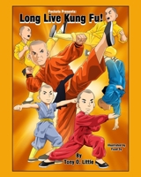 Long Live Kung Fu B096TWBBJS Book Cover