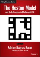 The Heston Model and Its Extensions in MATLAB and C# 1118548256 Book Cover