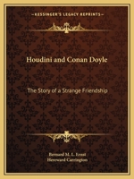 Houdini and Conan Doyle: The Story of a Strange Friendship 076614416X Book Cover