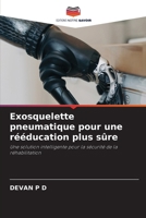 Exosquelette pneumatique pour une rééducation plus sûre (French Edition) 6630077970 Book Cover