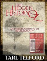 The Hidden History of Oz: An Introduction to Oz Before Dorothy 198607434X Book Cover
