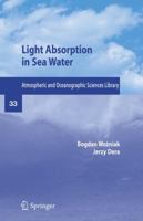 Light Absorption and Absorbents in Sea Waters (Atmospheric and Oceanographic Sciences Library) (Atmospheric and Oceanographic Sciences Library) 0387307532 Book Cover