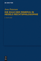 Die Eule Der Minerva in Hegels Rechtsphilosophie 3110441160 Book Cover