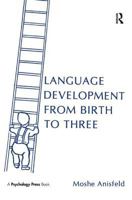 Language Development from Birth to Three 1138437778 Book Cover