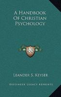 A Handbook Of Christian Psychology 1432556525 Book Cover