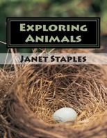 Exploring Animals 1502456214 Book Cover