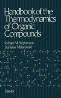 Handbook of the Thermodynamics of Organic Compounds 9401079234 Book Cover