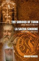 The Shroud of Turin and Much More: La Sacra Sindone ed altro ancora 0982530390 Book Cover