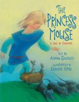The Princess Mouse : A Tale of Finland 0689829124 Book Cover