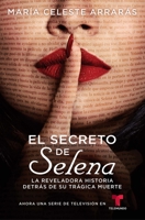 Selena's Secret: The Revealing Story Behind Her Tragic Death 0684831937 Book Cover