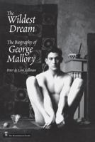 The Wildest Dream: The Biography of George Mallory 0898867517 Book Cover