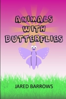 Animals With Butterflies B084WPHGKM Book Cover