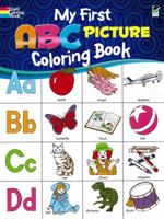 My First ABC Picture Coloring Book 048629143X Book Cover
