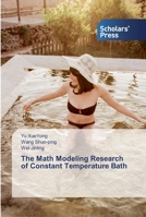 The Math Modeling Research of Constant Temperature Bath 6138836502 Book Cover