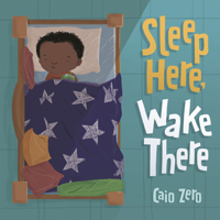 Sleep Here, Wake There 1782509275 Book Cover
