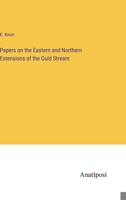 Papers on the Eastern and Northern Extensions of the Guld Stream 3382180448 Book Cover