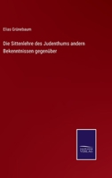 Die Sittenlehre Des Judentums 3743302381 Book Cover