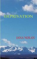 Deprivation 0944851541 Book Cover