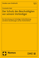Der Schutz Des Beschuldigten VOR Seinem Verteidiger: Zur Zurechnung Von Verteidiger-Schlechtleistung Und Deren Auswirkungen Auf Das Strafverfahren 3756011186 Book Cover