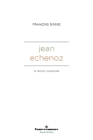 Jean Echenoz: Le temps suspendu (French Edition) B0DTYH7TBX Book Cover