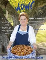 Wow! My Cuban-American Recipes and Stories: A Cuban-born grandmother cooks for her Miami-born grandchildren 1490503706 Book Cover