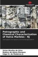 Petrographic and Chemical Characterization of Italva Marbles - RJ 6200756392 Book Cover