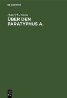 Über den Paratyphus A. 3112670892 Book Cover