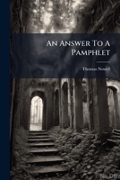 An Answer To A Pamphlet: Entitled Pietas Oxoniensis, In A Letter To The Author. Wherein The Grounds Of The Expulsion Of Six Members From St. Edmund-hall Are Set Forth 1176028235 Book Cover