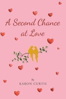 A Second Chance at Love 1662448112 Book Cover