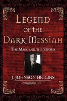 Legend of the Dark Messiah: The Mask and the Sword 059547215X Book Cover