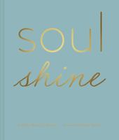 Soulshine : Drawing Closer to Your Light 0578283875 Book Cover