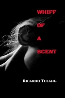 Whiff Of A Scent B0BVD67T8S Book Cover