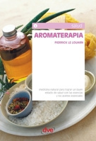 Aromaterapia (Spanish Edition) 1683257405 Book Cover