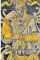 Les Caprices du Destin (French Edition) 2414588225 Book Cover