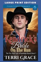 Kendrick's Bride On The Run: LARGE PRINT EDITION B0BL2S3DDW Book Cover