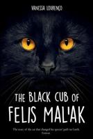 The black cub of Felis Mal'ak 1979979278 Book Cover
