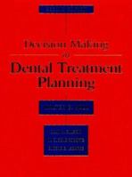 Decision Making in Dental Treatment Planning 0815141947 Book Cover