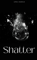 Shatter 9357440135 Book Cover