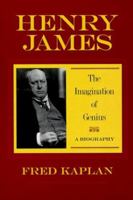 Henry James: The Imagination of Genius, A Biography 0688090214 Book Cover