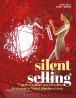 Silent Selling: Best Practices And Effective Strategies In Visual Marketing 1563673967 Book Cover