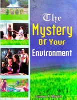 The Mystery of Your Environment B0FQP6XTZJ Book Cover