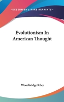 Evolutionism In American Thought 1425347215 Book Cover