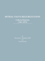 Mitral Valve Regurgitation: Collected Reprints: Collected Reprints B0C5PGYMGJ Book Cover