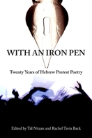 With an Iron Pen: Twenty Years of Hebrew Protest Poetry (Excelsior Editions) 1438426488 Book Cover