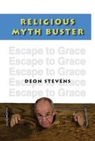 Religious Myth Buster: Escape to Grace 0620463929 Book Cover